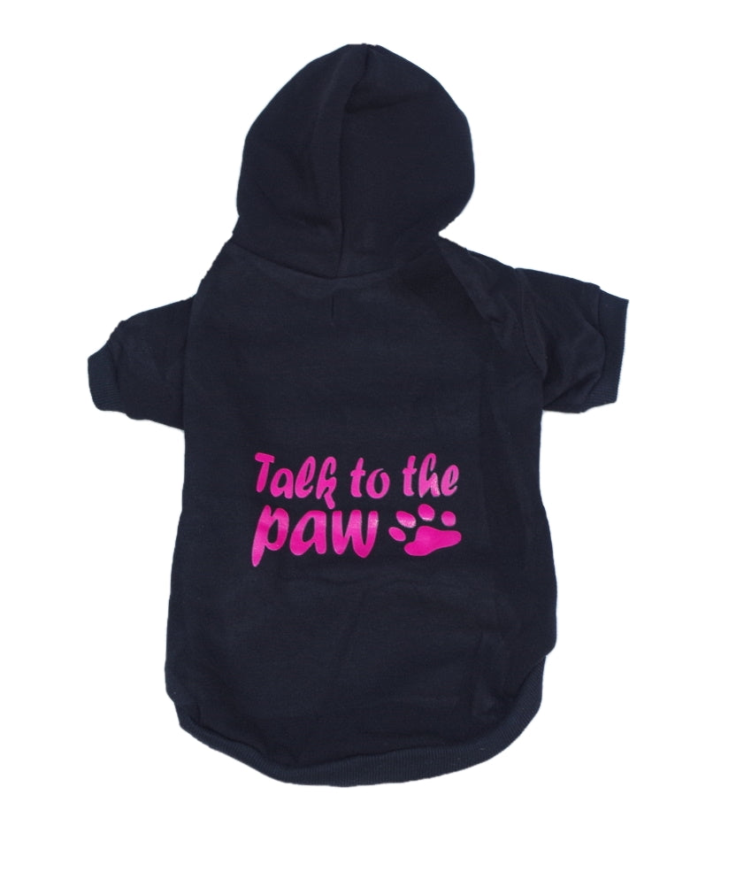 Black pet hoodie with pink text 'Talk to the paw' on a white background